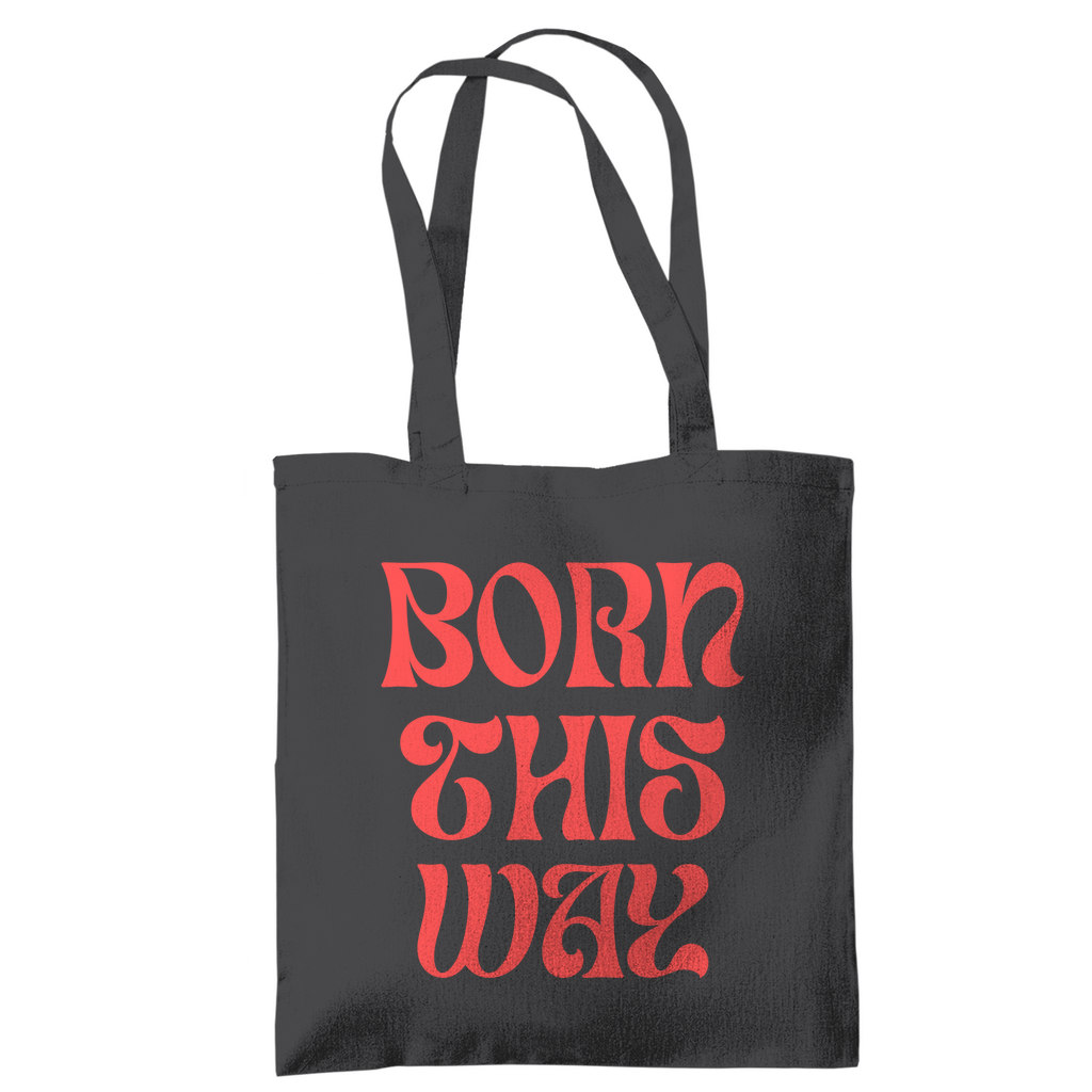 Jutebeutel "Born This Way"