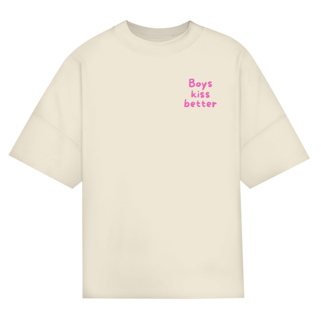 Oversize Classic T-Shirt "Boys kiss better"