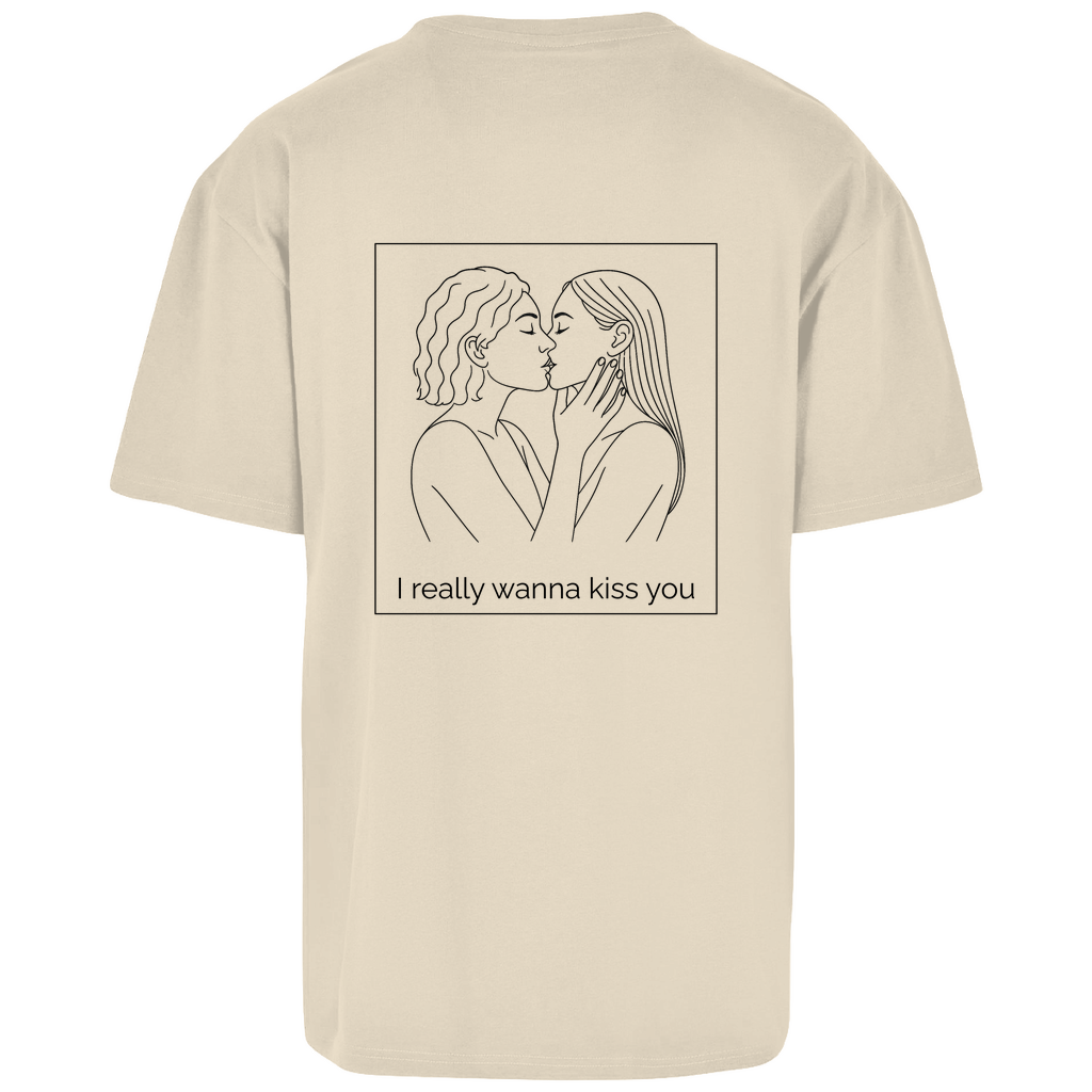 Oversize T-Shirt " I wanna kiss you"