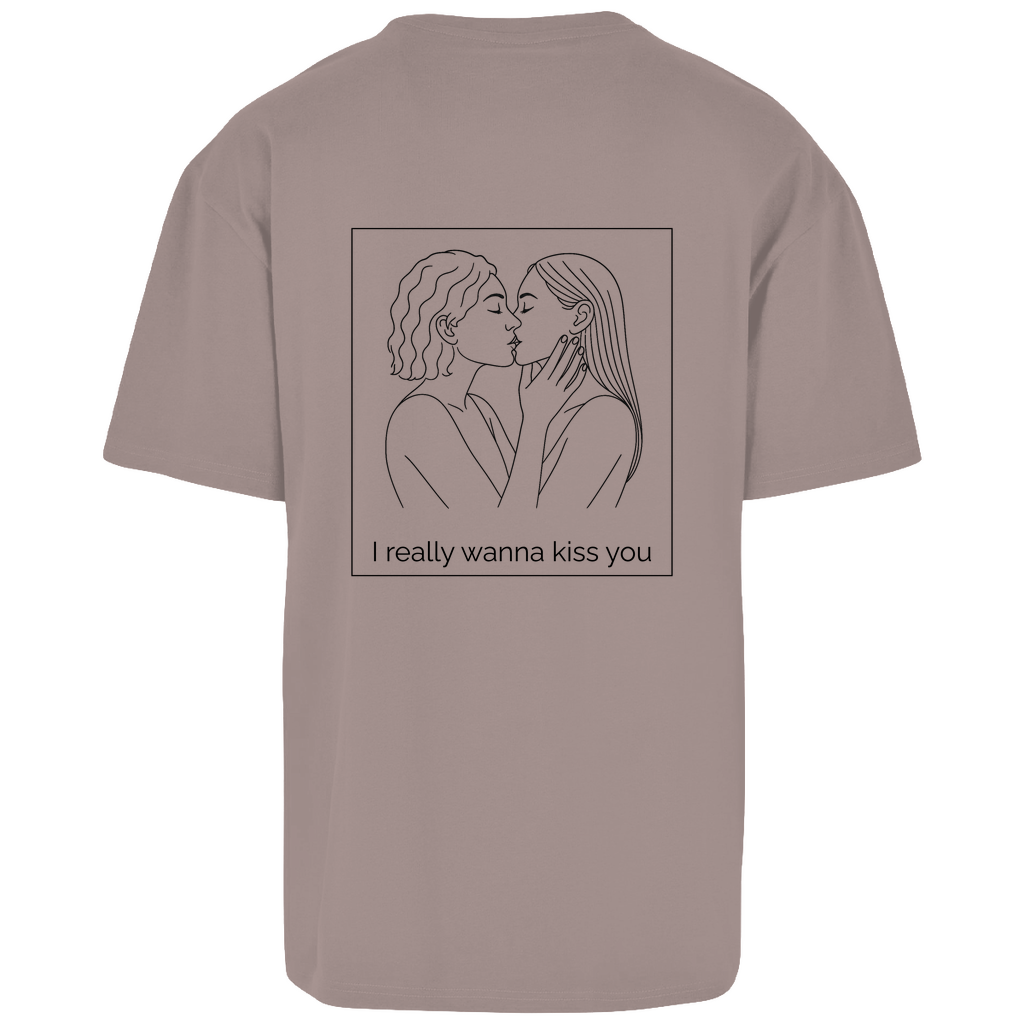 Oversize T-Shirt " I wanna kiss you"