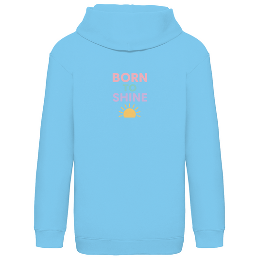 Kids Basic Kaputzenpullover Print "Born to Shine"