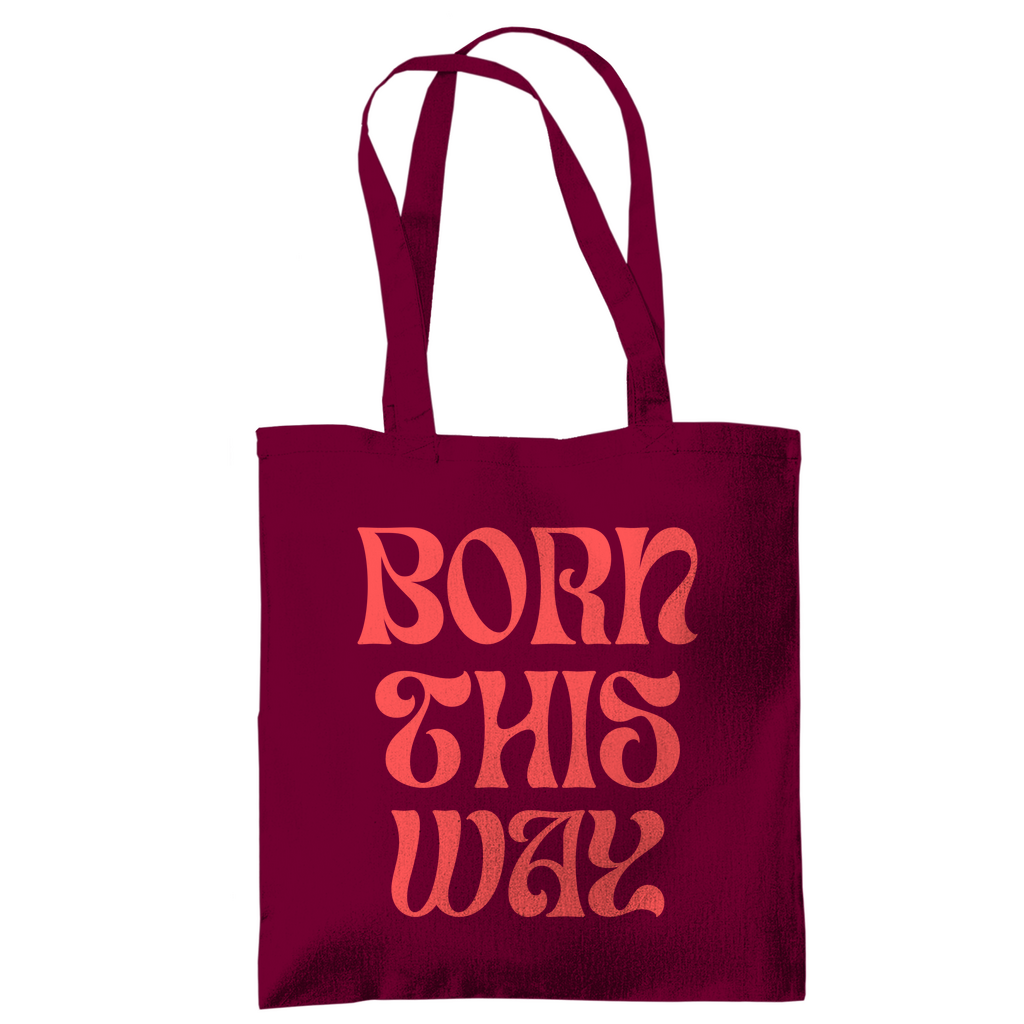 Jutebeutel "Born This Way"