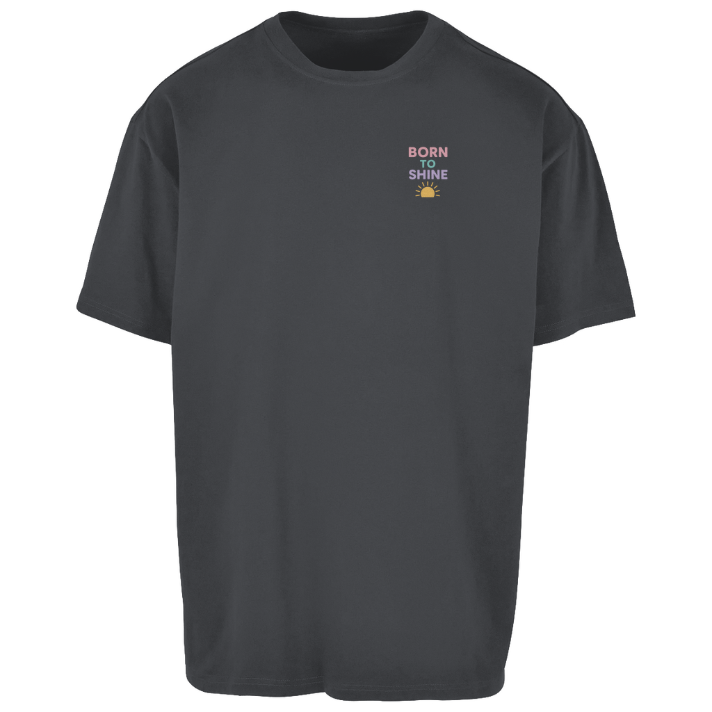 Oversize T-Shirt "Born to Shine"