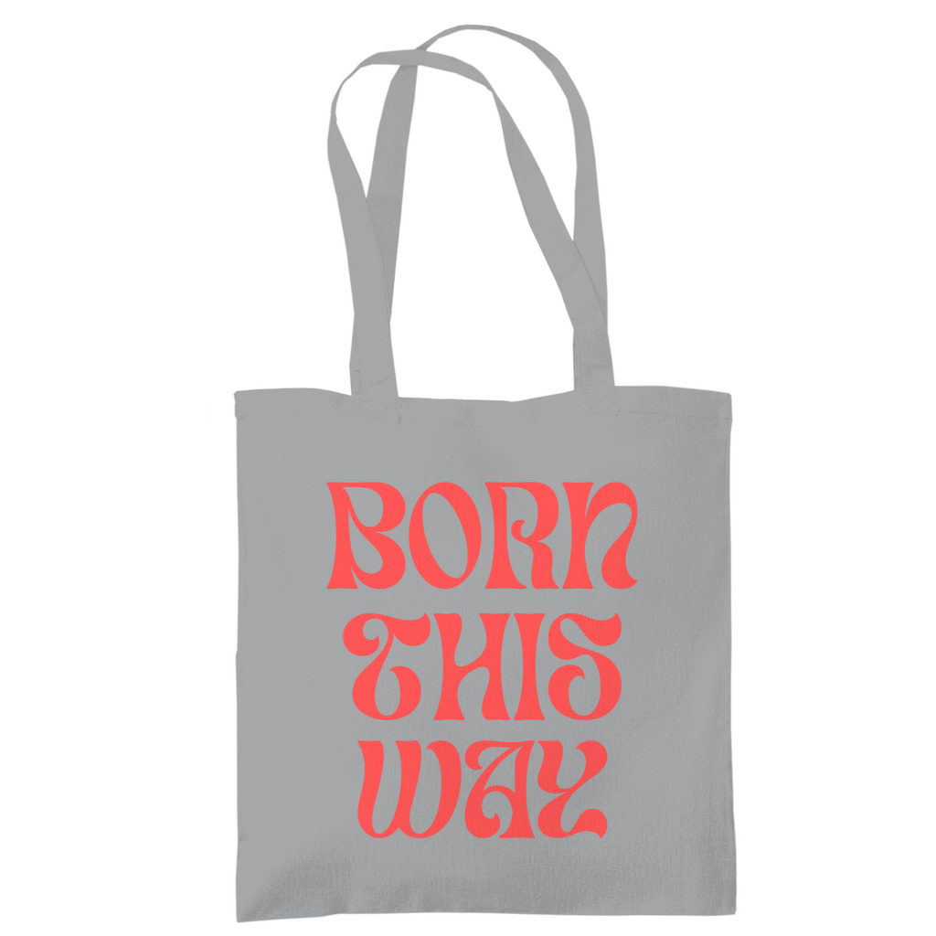 Jutebeutel "Born This Way"