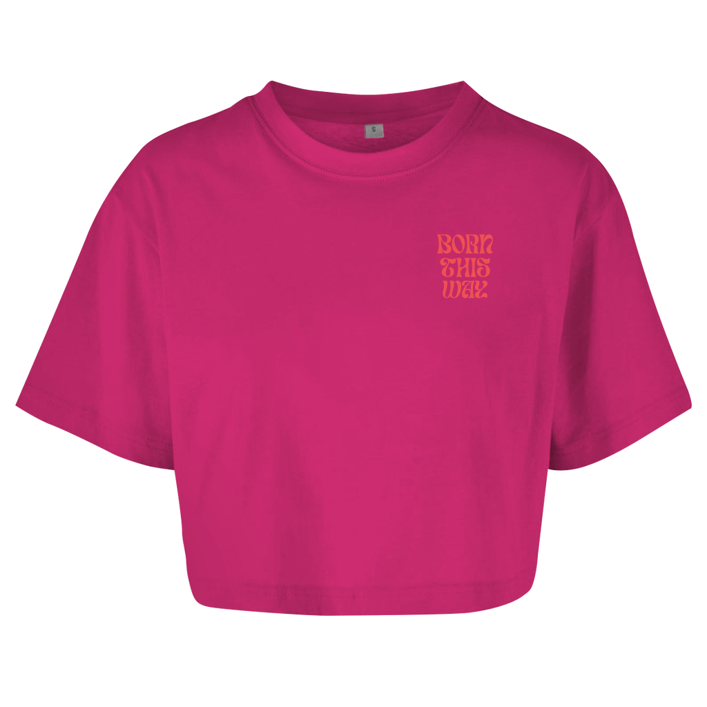 Oversize Crop Top "Born This Way"
