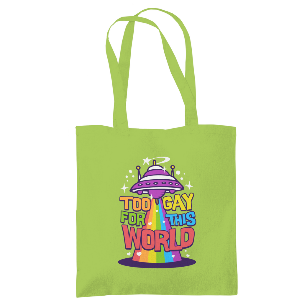 Tragetasche "Too Gay for this World"