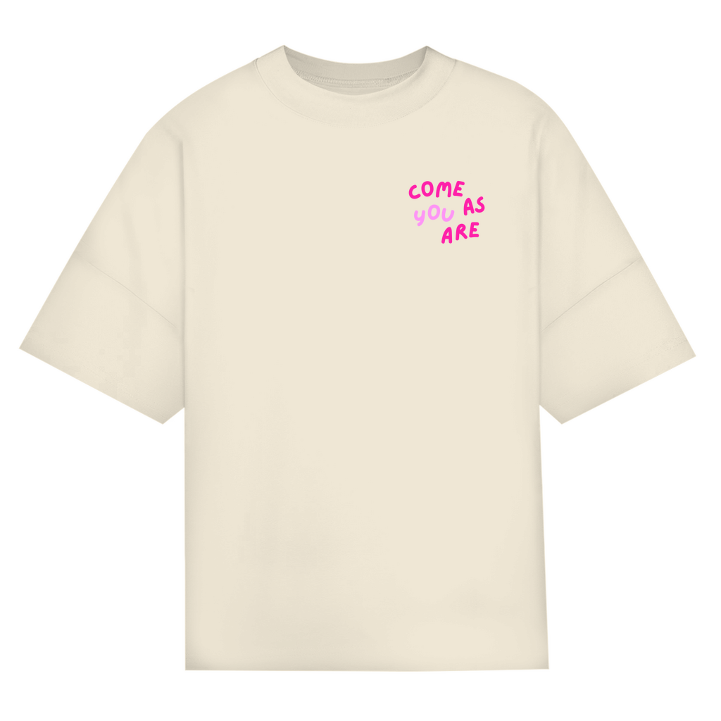 Oversize Classic T-Shirt "Come as you are"