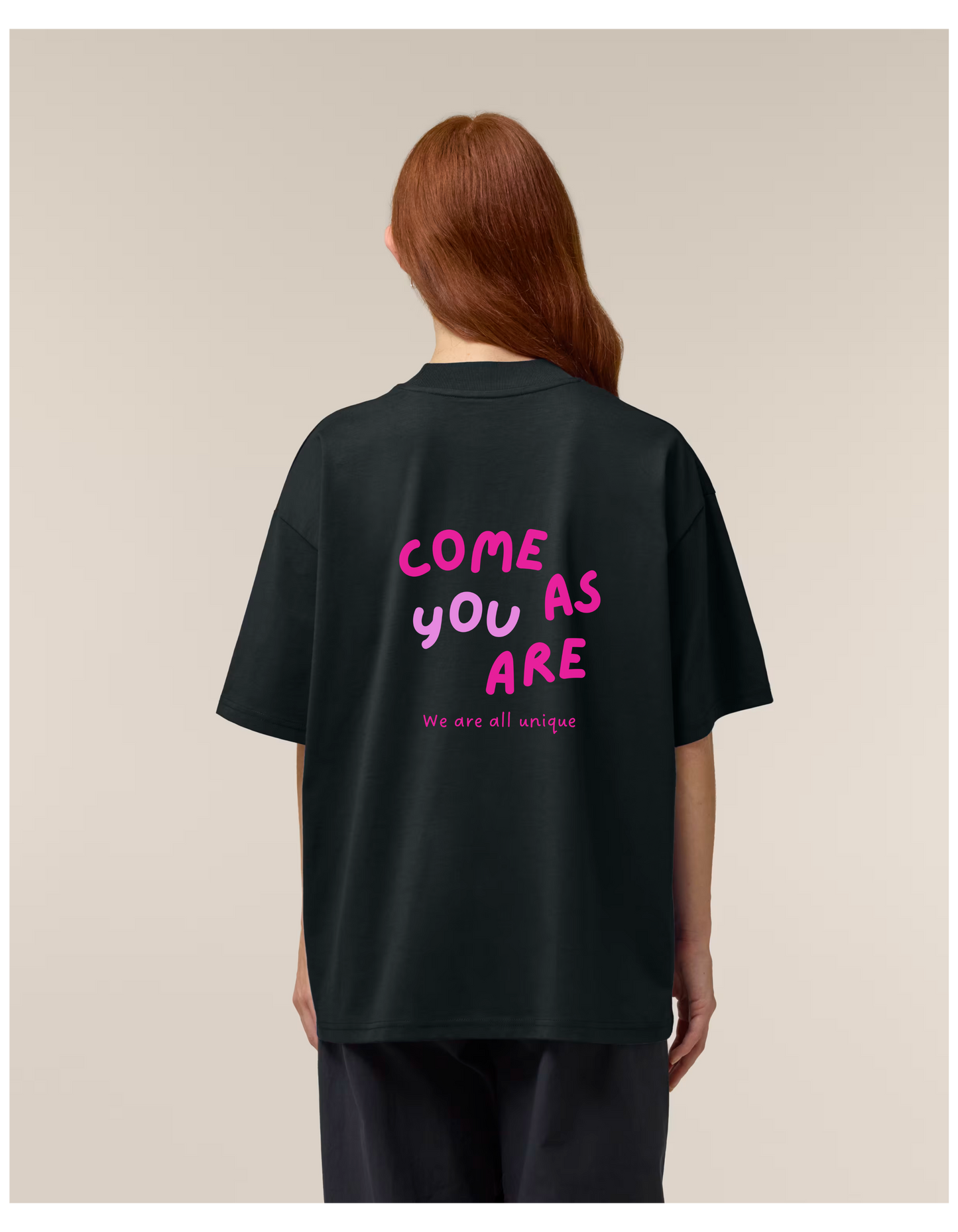 Oversize Classic T-Shirt "Come as you are"