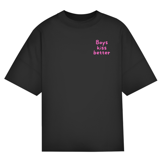 Oversize Classic T-Shirt "Boys kiss better"
