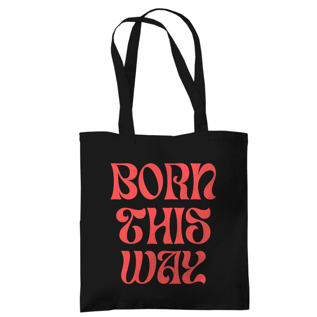 Jutebeutel "Born This Way"