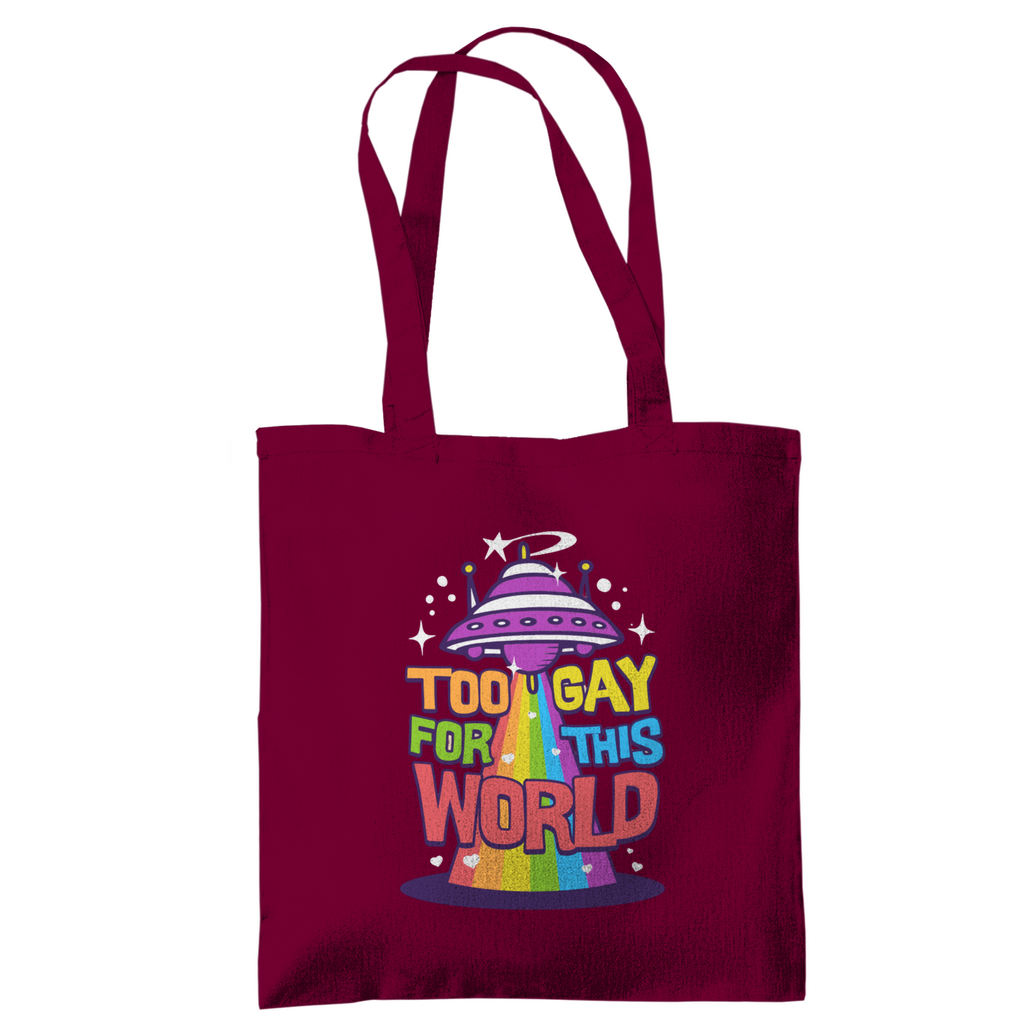 Tragetasche "Too Gay for this World"