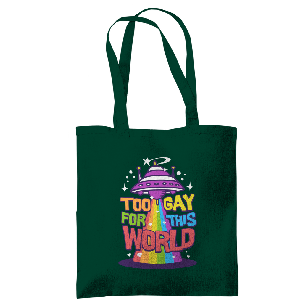 Tragetasche "Too Gay for this World"