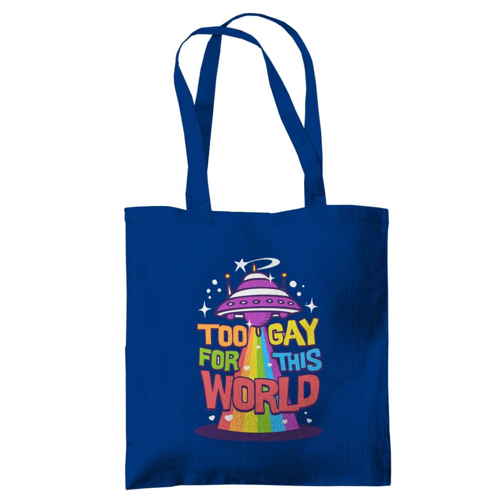 Tragetasche "Too Gay for this World"