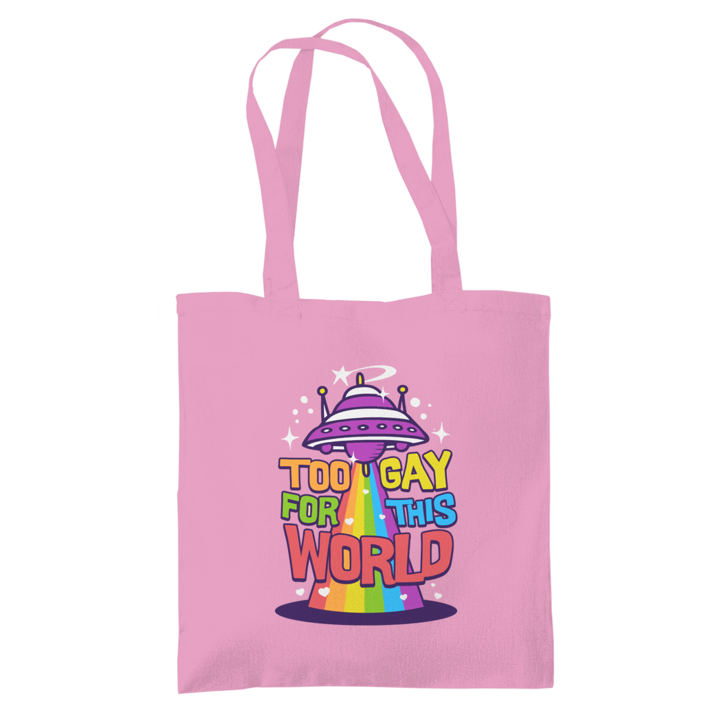 Tragetasche "Too Gay for this World"