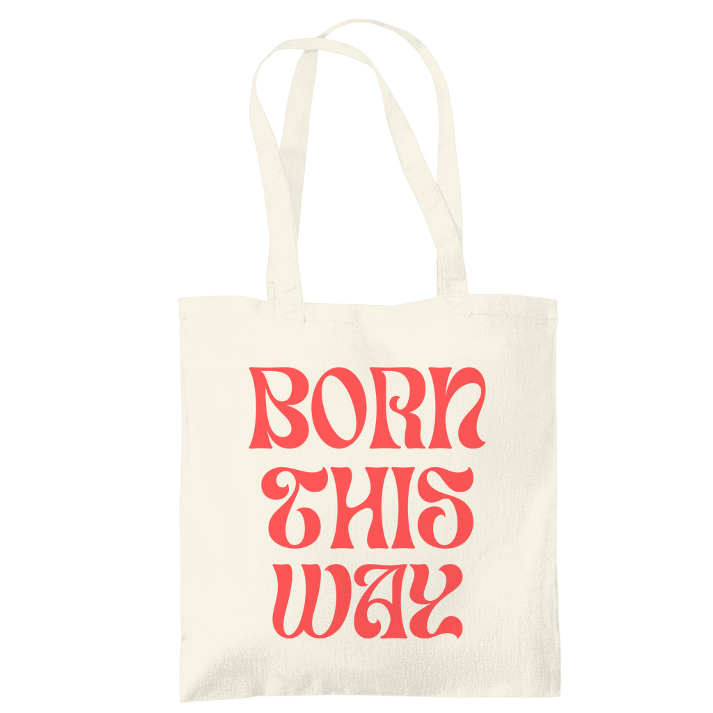 Jutebeutel "Born This Way"