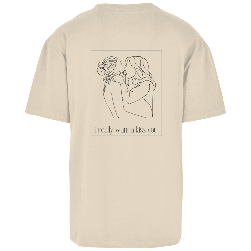 Oversize T-Shirt " I really wanna kiss you"
