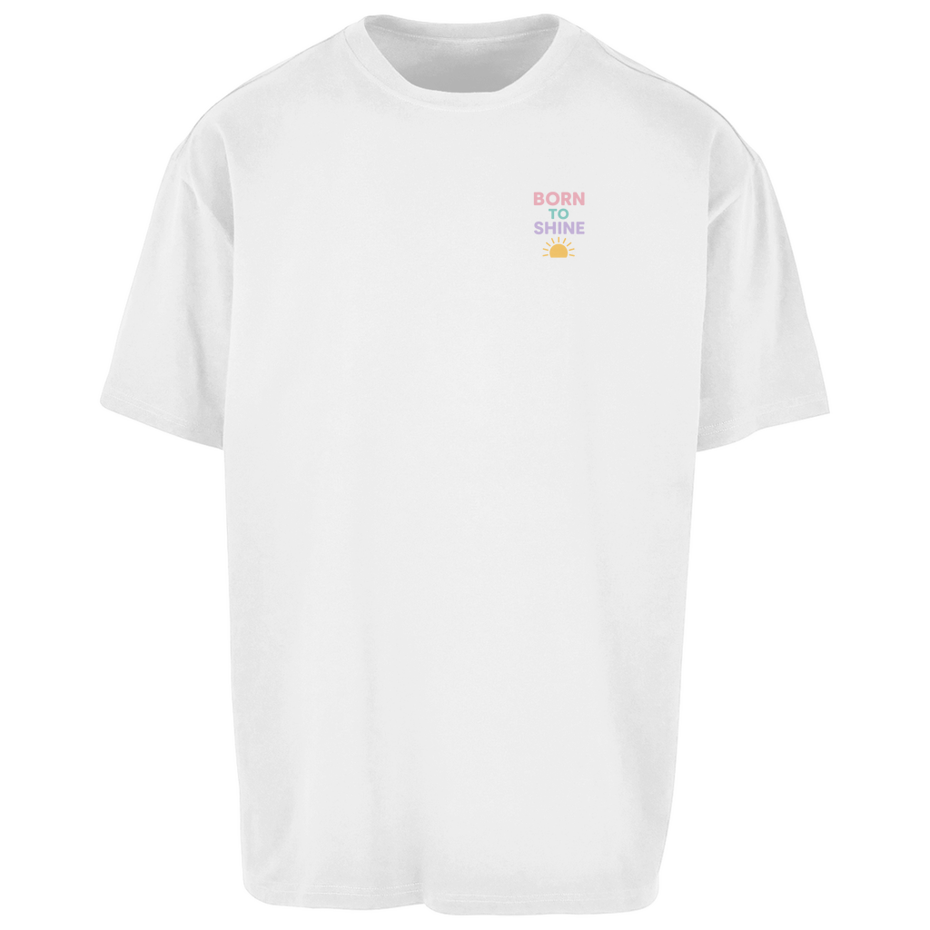 Oversize T-Shirt "Born to Shine"