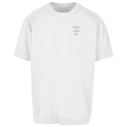 Oversize T-Shirt "Born to Shine"