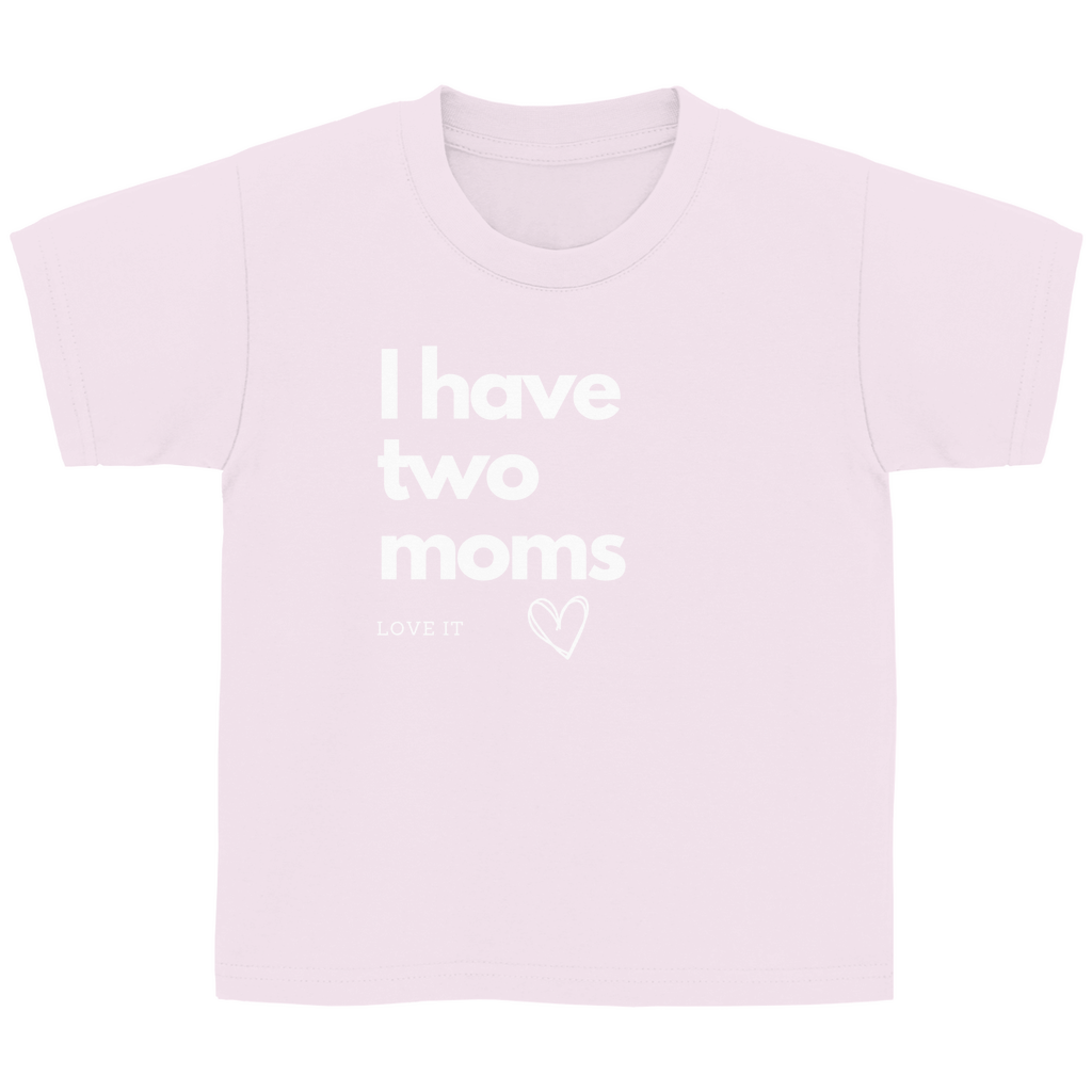 Kinder Basic Shirt "I have two moms"