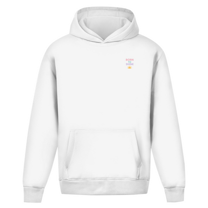 Oversize Hoodie ohne Kordel mit "Born to Shine"