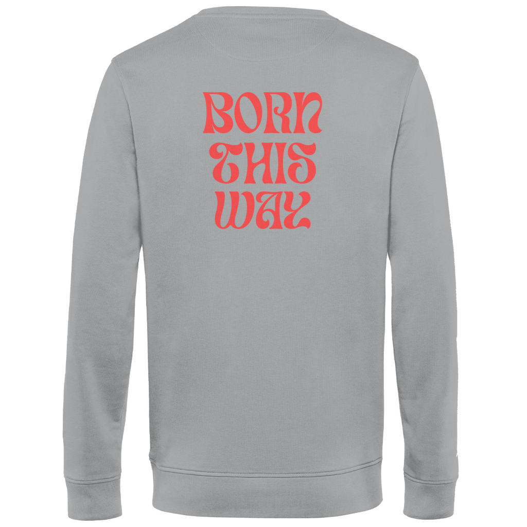 Pullover "Born This Way"