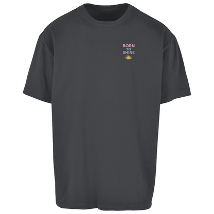 Oversize T-Shirt "Born to Shine"