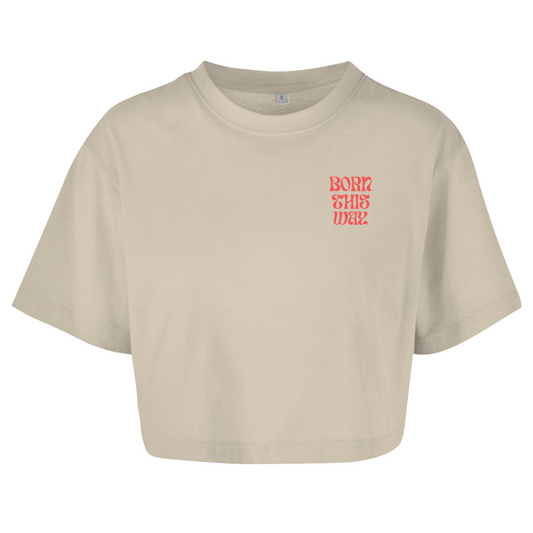 Oversize Crop Top "Born This Way"