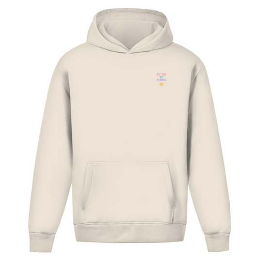 Oversize Hoodie ohne Kordel mit "Born to Shine"