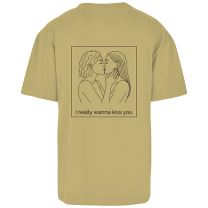 Oversize T-Shirt " I wanna kiss you"