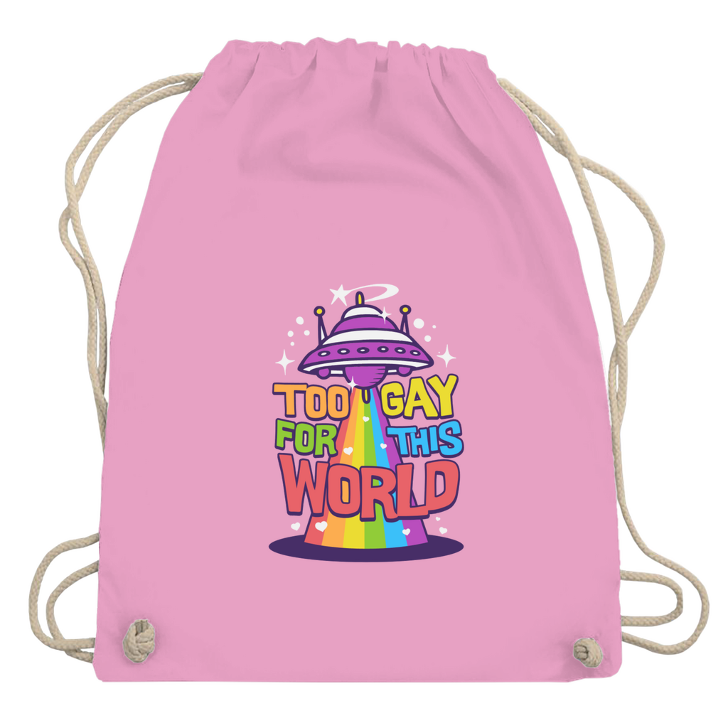 Beutel "Too Gay for this World"