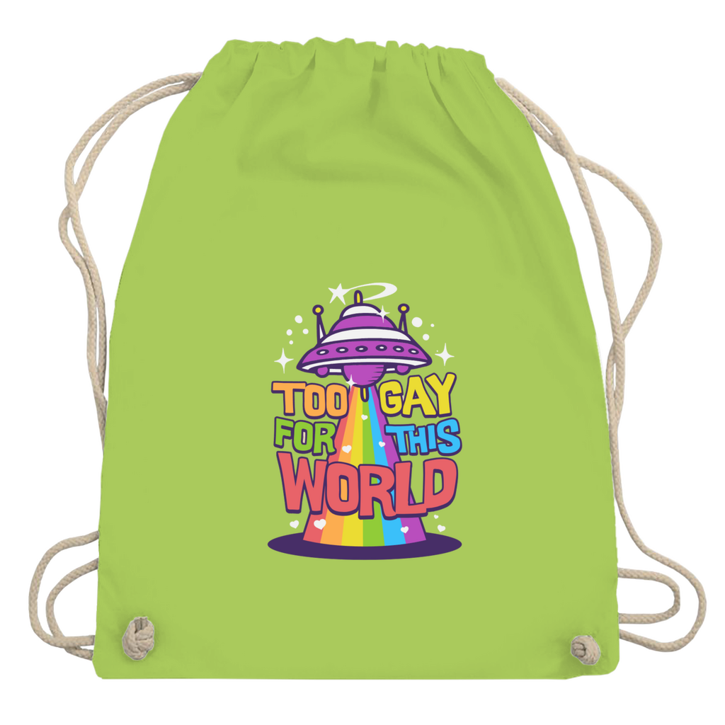 Beutel "Too Gay for this World"