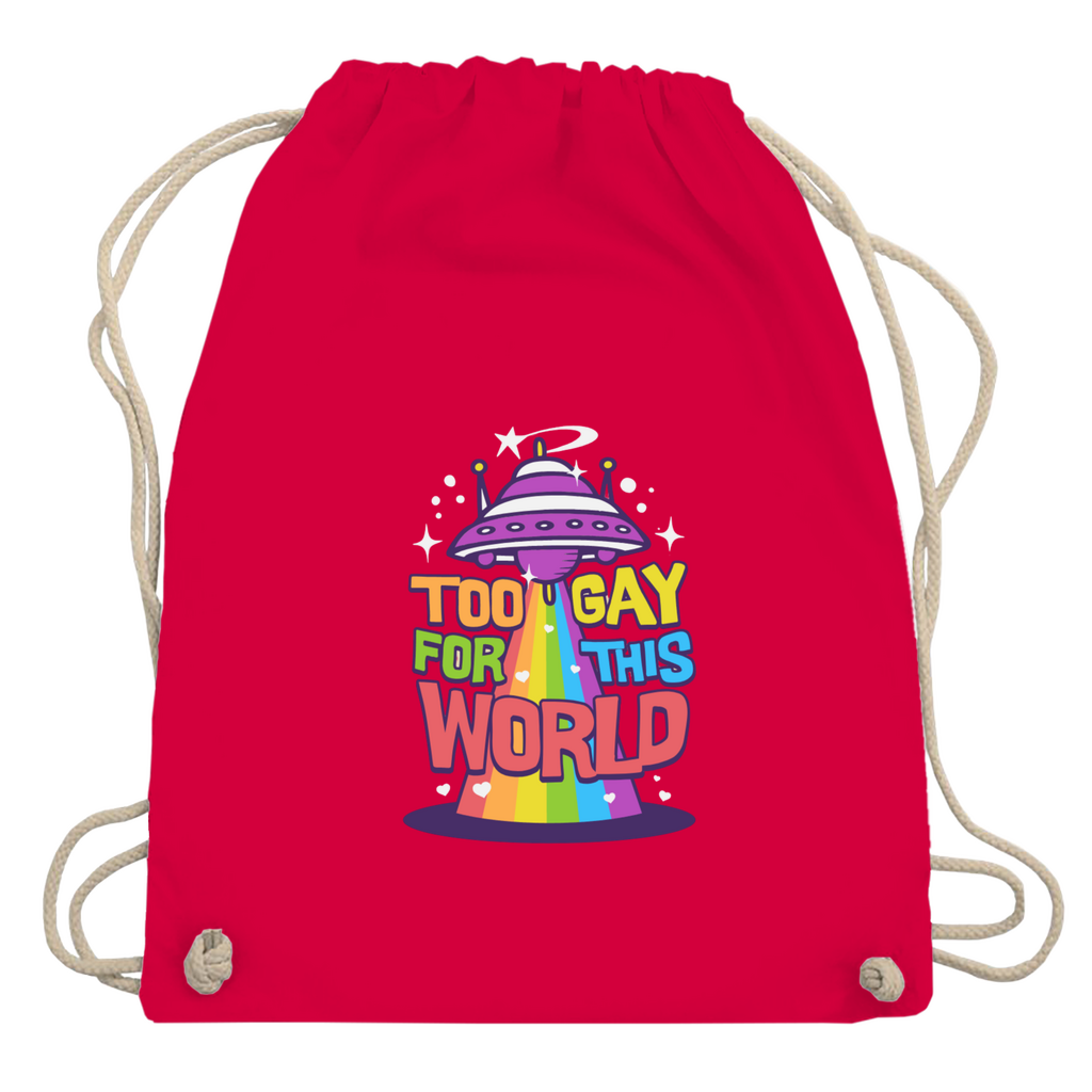 Beutel "Too Gay for this World"