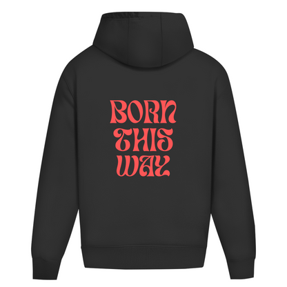 Oversize Hoodie ohne Kordel "Born This Way"