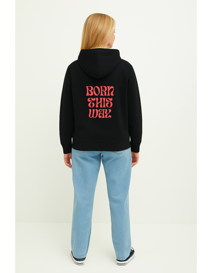 Oversize Hoodie ohne Kordel "Born This Way"