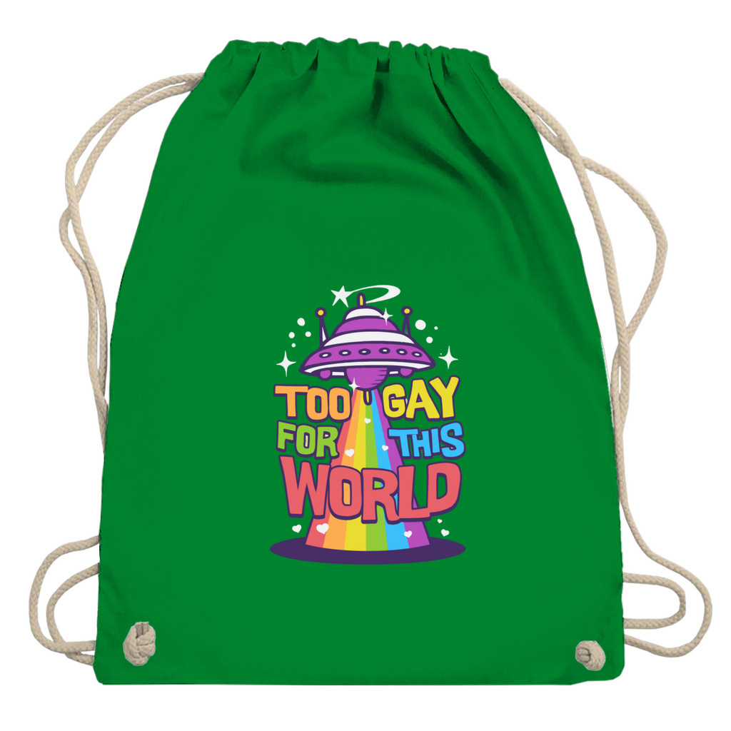 Beutel "Too Gay for this World"