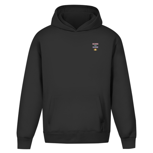 Oversize Hoodie ohne Kordel mit "Born to Shine"