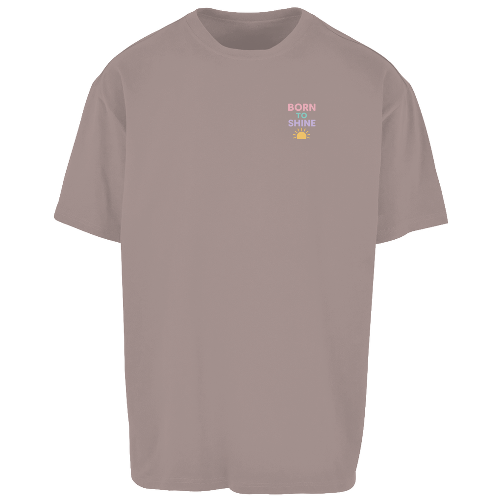 Oversize T-Shirt "Born to Shine"