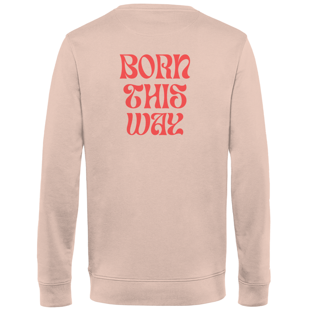 Pullover "Born This Way"