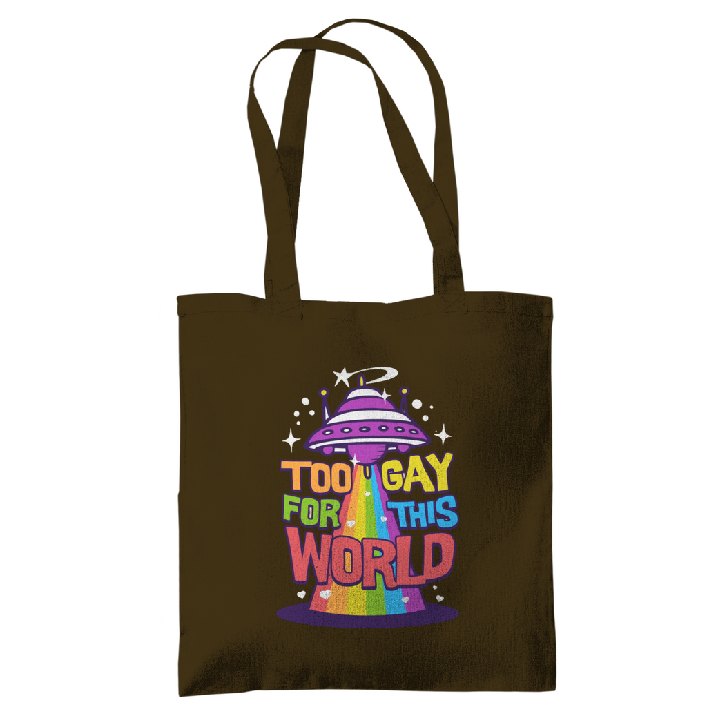 Tragetasche "Too Gay for this World"