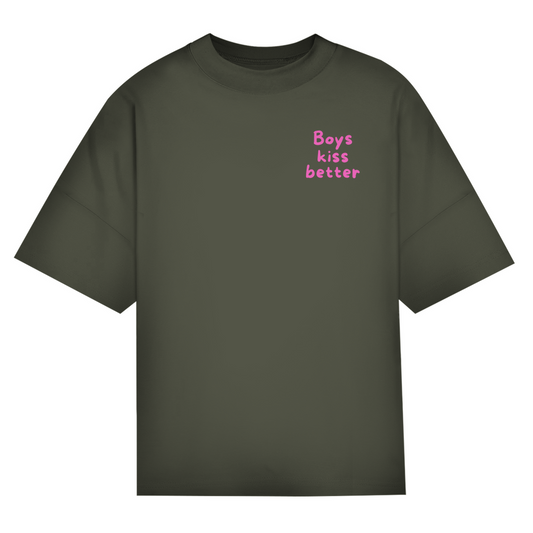 Oversize Classic T-Shirt  "Boys kiss better"