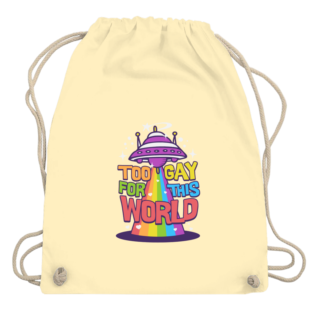 Beutel "Too Gay for this World"