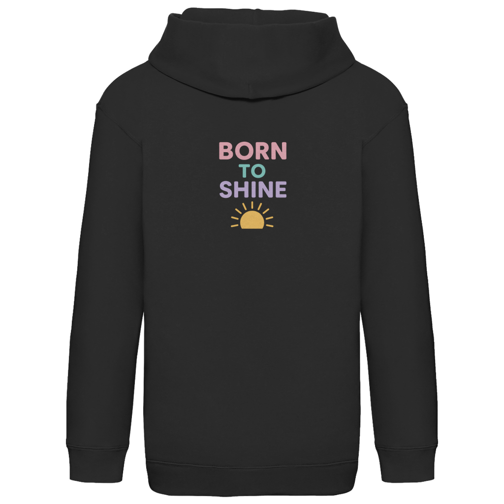Kids Basic Kaputzenpullover Print "Born to Shine"
