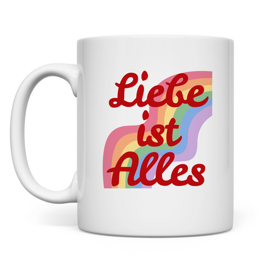 Tasse  "Liebe ist Alles"