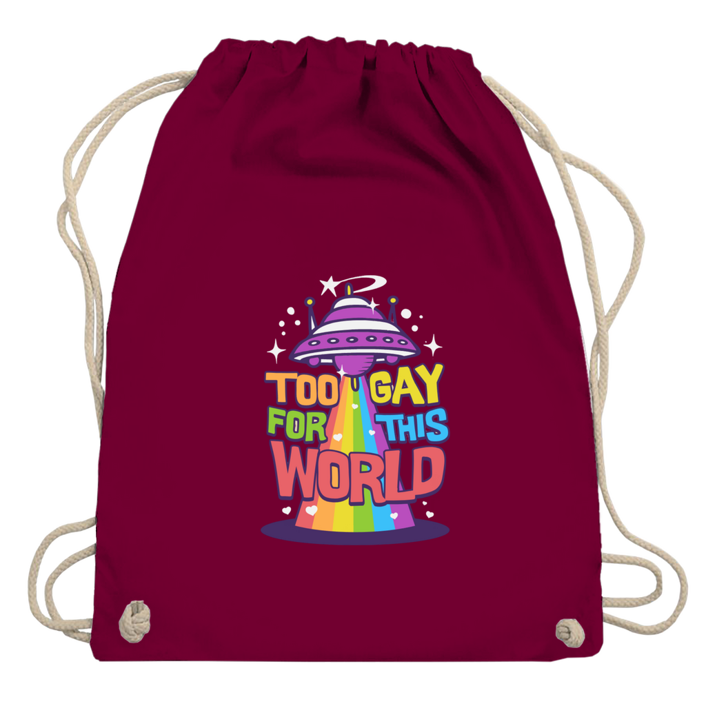 Beutel "Too Gay for this World"